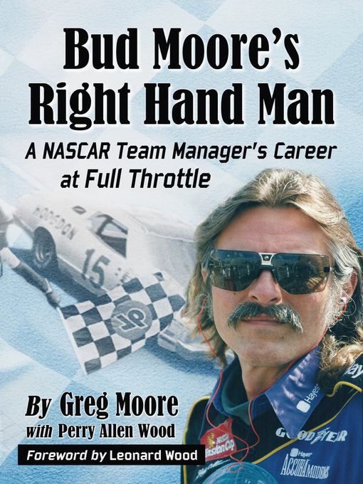 Title details for Bud Moore's Right Hand Man by Greg Moore - Available